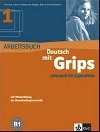Deutsch mit Grips 1 - Arbeitsbuch - Chimara Ulla Britta