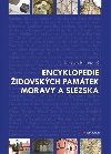 Encyklopedie idovskch pamtek Moravy a Slezska - Jaroslav Klenovsk