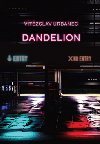 Dandelion - Vtzslav Urbanec