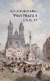 Two Prague Stories - Rainer Maria Rilke
