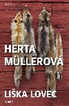 Lika lovec - Herta Mllerov