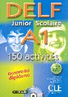 Delf Junior Scolaire A1, 150 activites + CD - Rausch Alain