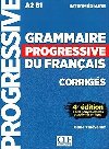 Grammaire Progressive du franais A2-B1 Intermdiaire - Corrigs, + 450 nouveaux tests et activits en ligne - Pessan Eric