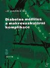 Diabetes mellitus a makrovaskulrn komplikace - Charvt Ji