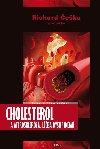 Cholesterol a aterosklerza, lba dyslipidmi - eka Richard