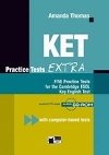 Ket Practice Tests Extra New Edition + Audio CDs /2/ - Thomas Amanda