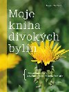 Moje kniha divokých bylin - Monika Wurftová