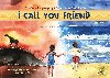 I Call You Friend - Vimbai Chiripanyanga