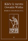 Kle k tarotu Oswalda Wirtha - Rgine Brzesc-Colognesov