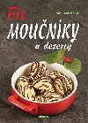Fit mounky a dezerty - Alena Dolealov