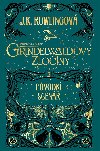 Fantastická zvířata: Grindelwaldovy zločiny - původní scénář - Joanne K. Rowlingová