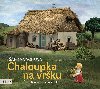 Chaloupka na vrku (audiokniha pro dti) - rka Vchov; Otakar Brousek ml.