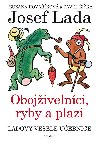 Ladovy vesel uebnice (4) - Obojivelnci, ryby a plazi - Pavel ika; Zuzana Kovakov; Josef Lada