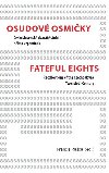 Osudov osmiky / Fateful Eights - Francis D. Raka