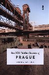 500 Hidden Secrets of Prague - Vendula Havlkov
