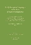 Early European Languages in the Eyes of Modern Linguistics: Proceedings of the Colloquium on the Ancient Indo-European Languages and the Early Stages of the Modern Romance, Germanic and Slavonic Languages. 28 September - 1 October 2008, Brno - Loudov Kateina