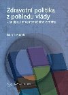 Zdravotn politika z pohledu vldy - analza implementanho deficitu - Pavlk Marek