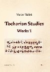 Tocharian Studies: Works 1 - Blaek Vclav