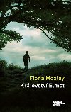 Krlovstv Elmet - Fiona Mozley