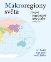Makroregiony svta/Nov regionln geografie - Andl Ji, Bik Ivan, Blha Jan D.,
