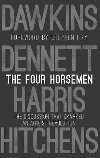 The Four Horsemen: The Discussion that Sparked an Atheist Revolution Foreword by Stephen Fry - kolektiv autor