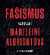 Faismus. Varovn - Madeleine Albrightov