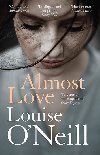 Almost Love - Luise ONeill