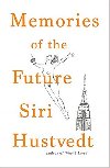 Memories of the Future - Siri Hustvedtov