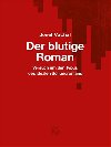 Der blutige Roman/Krvav romn - Josef Vchal