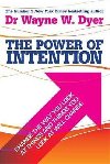 The Power of Intention: Learning to Co-create Your World Your Way - Dyer Wayne Walter