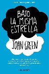 Bajo la misma estrella (Spanish Edition) - Green John