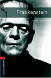 Oxford Bookworms Library New Edition 3 Frankenstein - Shelley Mary