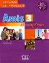 Amis et Compagnie 3 Livre de lleve - Colette Samson