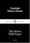 The Yellow Wall-Paper (Little Black Classics) - Perkins Gilman Charlotte
