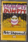 HUMPTY DUMPTY - MC - Skoumal Petr