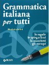 Grammatica italiana per tutti - Perini Elisabetta
