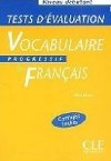 Vocabulaire progressif du francais Dbutant Tests dvaluation - Miquel Claire