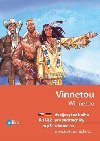 Vinnetou A1/A2 - dvojjazyčná kniha pro začátečníky - Jana Navrátilová; Karl May