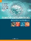 Funkn stereotaktick neurochirurgie - Jan Chrastina; Marek Bal; Zdenk Novk