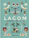 Lagom: The Swedish Art of Balanced Living - Dunne Linnea
