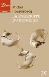 La poursuite du bonheur (French) - Houellebecq Michel