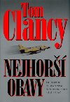 NEJHOR OBAVY - Tom Clancy