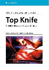 Top Knife - Umn a mistrovstv razov chirurgie - Asher Hirshberg; Kenneth L. Mattox