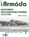 Armda 1 - Motorizace eskoslovensk armdy 1918-1939 - Francev Vladimr