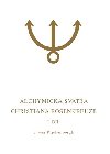 Alchymick svatba Christiana Rosenkreuze I.dl - Jan  van Rijckenborgh