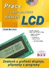 Prce s inteligentnmi displeji LCD, 1. dl - Matouek David