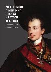 Metternich a nmeck otzka v letech 1840-1848 - Barbora Psztorov