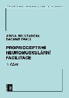 Proprioceptivn neuromuskulrn facilitace 1. st - Holubov Jiina, Pavl Dagmar,
