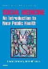 Social Medicine - An Introduction to New Public Health - eledov Libue, Holk Jan,