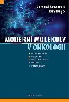 Modern molekuly v onkologii - Samuel Vokurka; Jan Hugo